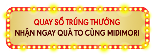 Quay số trúng thưởng nhận ngay quà to cùng Midimori